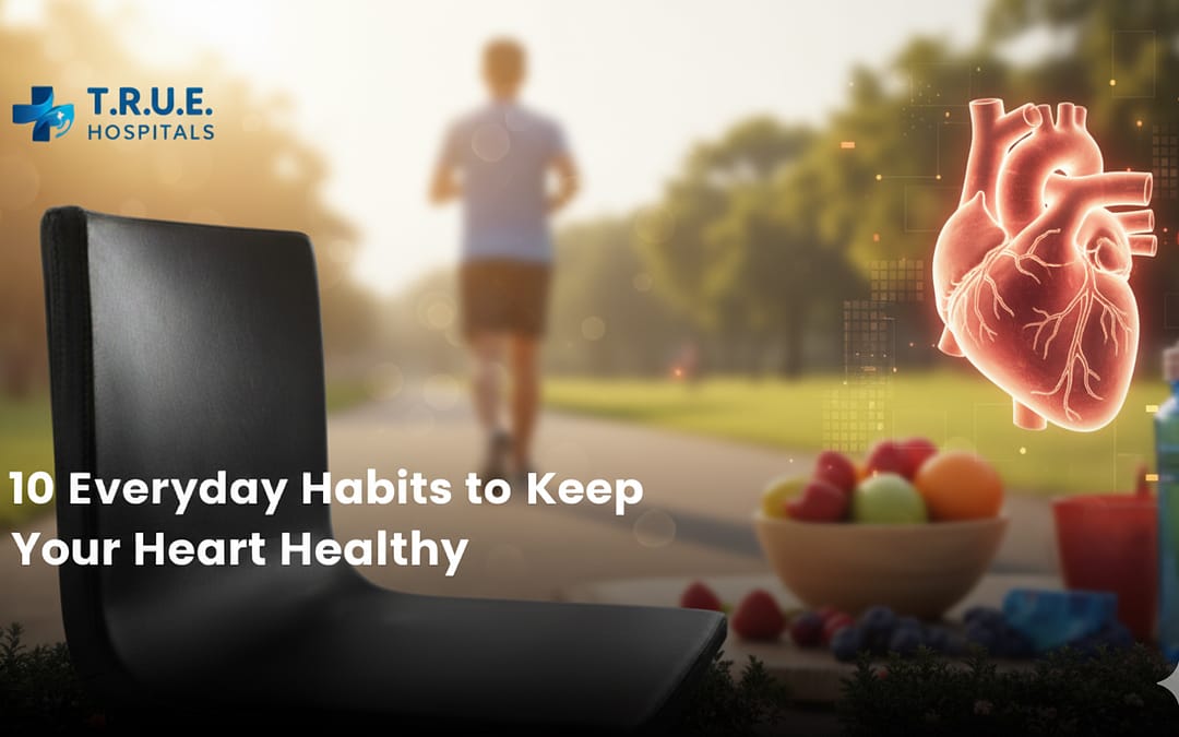 10 Everyday Habits to Keep Your Heart Healthy